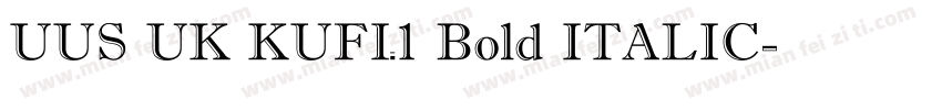 UUS UK KUFI_1 Bold ITALIC字体转换